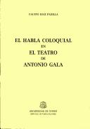 Front cover of El teatro de Antonio Gala by Fausto Díaz Padilla