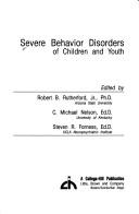 Front cover of Severe behavior disorders ofchildren and youth by Steven R. Forness