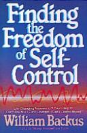 Cover of Finding the freedom of self-control by William D. Backus