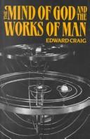 Front cover of The Mind of God and the Works of Man by Edward Craig