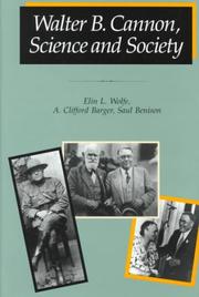 Front cover of Walter B. Cannon, science and society by Elin L. Wolfe
