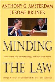 Cover of Minding the law by Anthony G. Amsterdam
