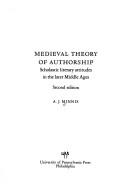 Front cover of Medieval theory of authorship by A. J. Minnis