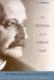 Front cover of The dilemmas of an upright man by J. L. Heilbron