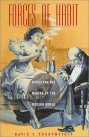 Front cover of Forces of Habit by David T. Courtwright