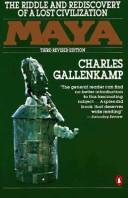 Front cover of Maya, the riddle and rediscovery of a lost civilization by Charles Gallenkamp