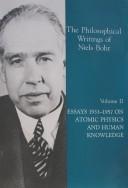 Front cover of Essays 1932-1957 on atomic physics and human knowledge by Niels Bohr