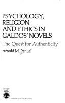 Front cover of Psychology, religion, and ethics in Galdos' novels by Arnold M. Penuel