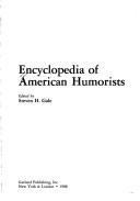 Front cover of Encyclopedia of American humorists by Steven H. Gale