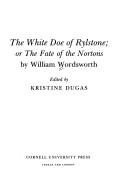 Front cover of The white doe of Rylstone, or, The fate of the Nortons by William Wordsworth