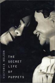 Front cover of The Secret Life of Puppets by Victoria Nelson