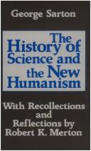 Front cover of The history of science and the new humanism by George Sarton