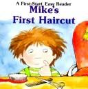 Cover of Mike's First Haircut by Sharon Gordon