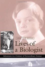 Front cover of Lives of a Biologist by John Tyler Bonner