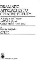 Front cover of Dramatic approaches to creative fidelity by Katharine Rose Hanley