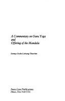 Cover of A commentary on guru yoga and offering of the mandala by Tharchin, Sermey Geshe Lobsang