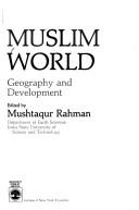 Cover of Muslim World by Mushtaqur Rahman