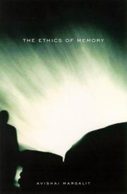 Front cover of The Ethics of Memory by Avishai Margalit