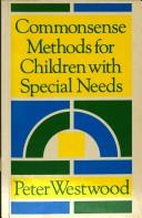 Front cover of Commonsense Methods for Children with Special Needs by Peter S. Westwood