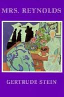 Front cover of Mrs. Reynolds and five earlier novelettes by Gertrude Stein