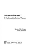 Cover of The shattered self by Richard B. Ulman