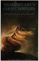 Cover of Shakespeare's ghost writers by Marjorie B. Garber