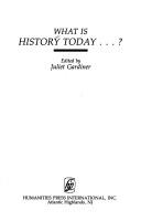 Front cover of What is history today--? by Juliet Gardiner