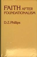 Front cover of Faith after foundationalism by D. Z. Phillips