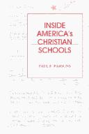 Front cover of Inside America's Christian schools by Paul F. Parsons