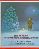 Cover of The Year of the Perfect Christmas Tree by Gloria Houston
