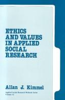 Cover of Ethics and values in applied social research by Allan J. Kimmel