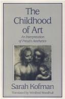 Front cover of The childhood of art by Sarah Kofman