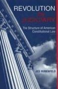 Front cover of Revolution by Judiciary by Jed Rubenfeld