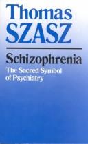 Cover of Schizophrenia by Thomas Stephen Szasz