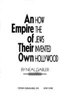 Front cover of An Empire of Their Own by Neal Gabler