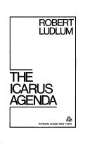 Front cover of The Icarus agenda by Robert Ludlum