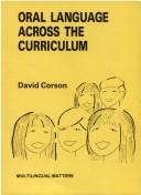 Front cover of Oral language across the curriculum by David Corson