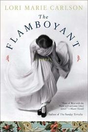 Front cover of The Flamboyant by Lori Marie Carlson