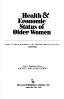 Front cover of Health & economic status of older women by A. Regula Herzog
