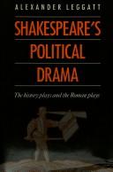 Front cover of Shakespeare's political drama by Alexander Leggatt