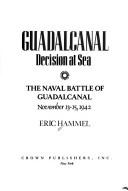 Front cover of Guadalcanal (Carrier battles) by Eric M. Hammel