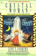 Front cover of Crystal woman by Lynn V. Andrews