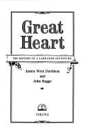 Cover of Great heart by James West Davidson