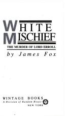 Cover of White mischief by James Fox