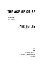 Front cover of The age of grief by Jane Smiley