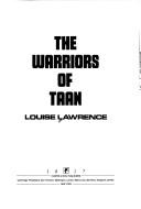 Front cover of The warriors of Taan by Louise Lawrence
