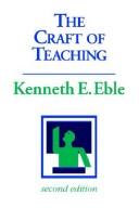 Cover of The craft of teaching by Kenneth Eugene Eble