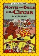 Cover of Morris and Boris at the Circus by Bernard Wiseman