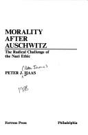 Cover of Morality After Auschwitz by Peter J. Haas