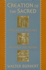 Front cover of Creation of the Sacred by Walter Burkert